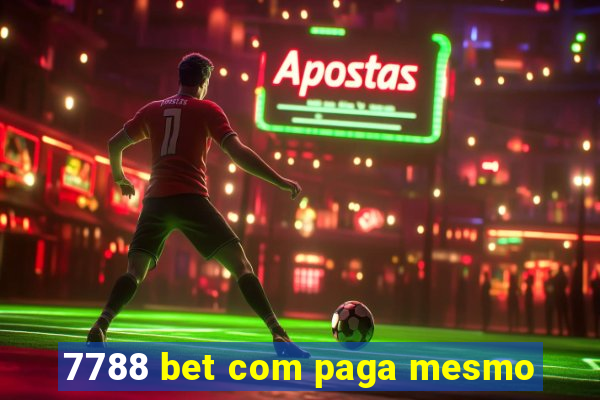 7788 bet com paga mesmo